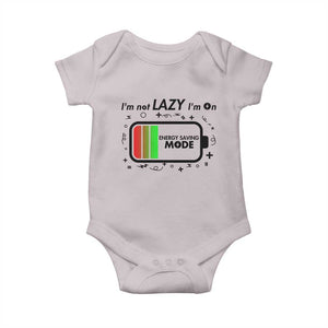 Funny Sarcastic Saying Baby Onesie I Am On Energy Saving Mode TS12 Ice Gray Print Your Wear