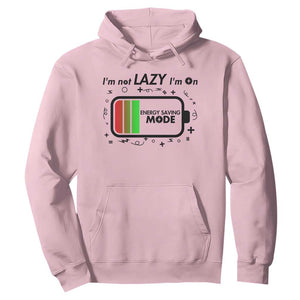 Funny Sarcastic Saying Hoodie I Am On Energy Saving Mode TS12 Light Pink Print Your Wear