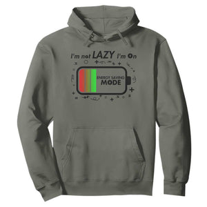 Funny Sarcastic Saying Hoodie I Am On Energy Saving Mode TS12 Military Green Print Your Wear