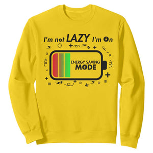 Funny Sarcastic Saying Sweatshirt I Am On Energy Saving Mode TS12 Daisy Print Your Wear