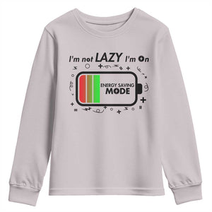 Funny Sarcastic Saying Youth Sweatshirt I Am On Energy Saving Mode TS12 Ice Gray Print Your Wear