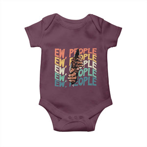 Ew People Hater Baby Onesie Funny Bigfoot Sarcastic Quote TS12 Maroon Print Your Wear