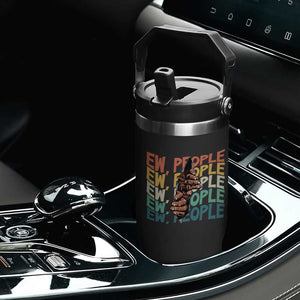 Ew People Hater Flip Straw Tumbler Funny Bigfoot Sarcastic Quote TS12 Print Your Wear