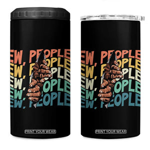 Ew People Hater 4 in 1 Can Cooler Tumbler Funny Bigfoot Sarcastic Quote TS12 One Size: 16 oz Black Print Your Wear
