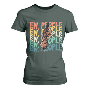 Ew People Hater T Shirt For Women Funny Bigfoot Sarcastic Quote TS12 Dark Forest Green Print Your Wear