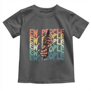 Ew People Hater Toddler T Shirt Funny Bigfoot Sarcastic Quote TS12 Dark Heather Print Your Wear