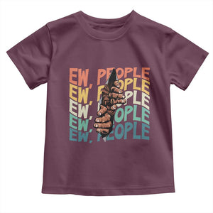 Ew People Hater Toddler T Shirt Funny Bigfoot Sarcastic Quote TS12 Maroon Print Your Wear