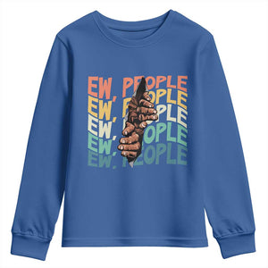 Ew People Hater Youth Sweatshirt Funny Bigfoot Sarcastic Quote TS12 Royal Blue Print Your Wear