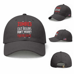 Zombies Eat Brains Dont Worry You Are Safe Baseball Cap Funny Zombie Joke