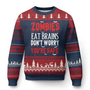Zombies Eat Brains Dont Worry You Are Safe Ugly Christmas Sweater Funny Zombie Joke