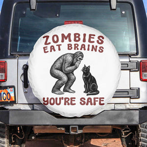 Funny Bigfoot And Black Cat Spare Tire Cover Zombies Eat Brains Dont Worry You Are Safe TS12 No hole White Print Your Wear