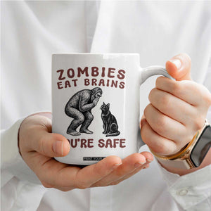 Funny Bigfoot And Black Cat Coffee Mug Zombies Eat Brains Dont Worry You Are Safe TS12 Print Your Wear
