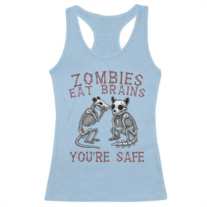 Funny Opossum Raccoon Skeleton Racerback Tank Top Zombies Eat Brains Dont Worry You Are Safe