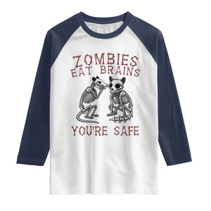 Funny Opossum Raccoon Skeleton Raglan Shirt Zombies Eat Brains Dont Worry You Are Safe