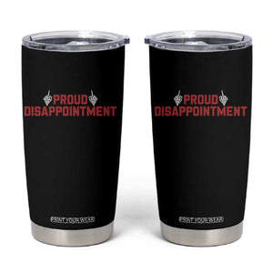 Proud Disappointment Skeleton Middle Fingers Badge Tumbler Cup Funny Sarcastic Dark Humor TS12 Black Print Your Wear