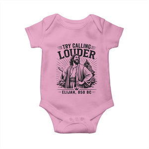Funny Christian Elijah Faith Baby Onesie Try Calling Louder 850 BC Bible Graphic