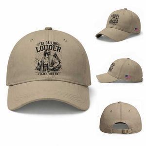Funny Christian Elijah Faith Baseball Cap Try Calling Louder 850 BC Bible Graphic
