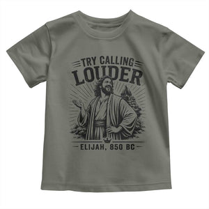 Funny Christian Elijah Faith Toddler T Shirt Try Calling Louder 850 BC Bible Graphic