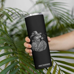 Funny Cowboy Hoatzin Skinny Tumbler Blowing Dandelion Western Bird Gift TS12 Print Your Wear