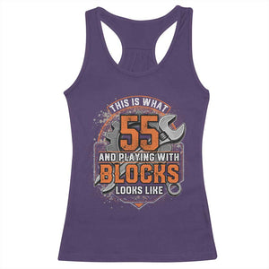 Funny 55th Birthday Mechanic Racerback Tank Top This Is What 55 And Playing With Blocks Looks Like