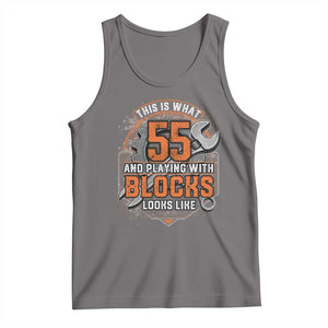 Funny 55th Birthday Mechanic Tank Top This Is What 55 And Playing With Blocks Looks Like