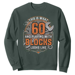 Funny 60th Birthday Mechanic Sweatshirt This Is What 60 And Playing With Blocks Looks Like