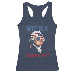WTF is A Kilometer Racerback Tank Top Funny 4th of July Founding Father