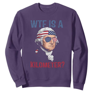 WTF is A Kilometer Sweatshirt Funny 4th of July Founding Father