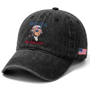 WTF is A Kilometer Washed Cotton Baseball Cap Funny 4th of July Founding Father