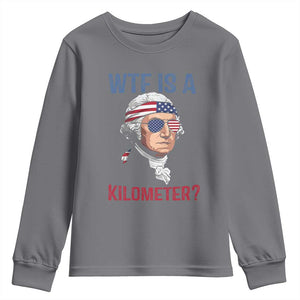 WTF is A Kilometer Youth Sweatshirt Funny 4th of July Founding Father