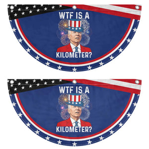 WTF is A Kilometer Patriotic Fan Flag Funny 4th of July
