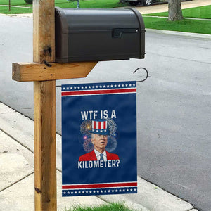 WTF is A Kilometer Patriotic Garden Flag Funny 4th of July