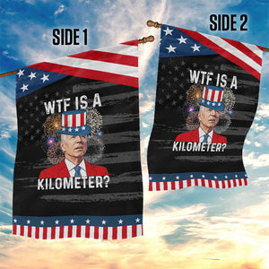 WTF is A Kilometer Patriotic Garden Flag Funny 4th of July