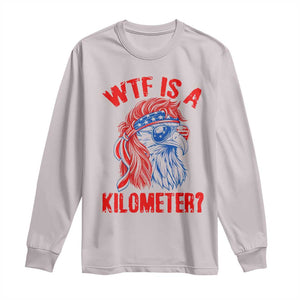 WTF is A Kilometer Long Sleeve Shirt Patriotic Eagle 4th of July USA American Flag