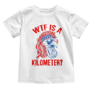 WTF is A Kilometer Toddler T Shirt Patriotic Eagle 4th of July USA American Flag