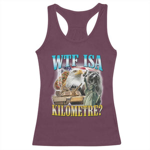 WTF is A Kilometer Racerback Tank Top Funny USA Patriotic Bootleg Meme