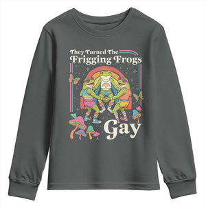 They Turned The Frigging Frogs Gay Youth Sweatshirt Funny LGBTQ Pride Month