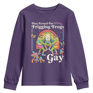 They Turned The Frigging Frogs Gay Youth Sweatshirt Funny LGBTQ Pride Month