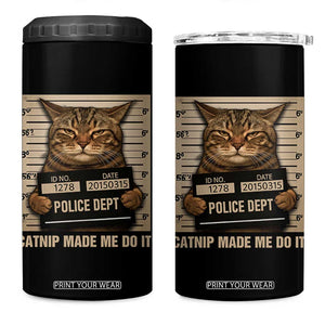 Funny Cat Mugshot 4 in 1 Can Cooler Tumbler Catnip Made Me Do It TS14 One Size: 16 oz Black Print Your Wear