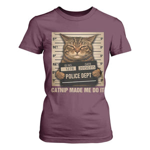 Funny Cat Mugshot T Shirt For Women Catnip Made Me Do It TS14 Maroon Print Your Wear