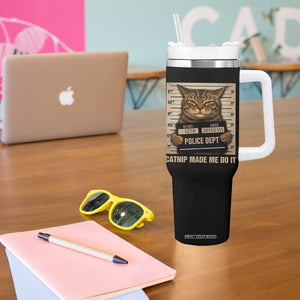 Funny Cat Mugshot Tumbler With Handle Catnip Made Me Do It TS14 Print Your Wear