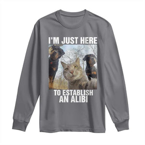 Funny Cat Dog Selfie Long Sleeve Shirt I Am Just Here To Establish An Alibi TS14 Charcoal Print Your Wear