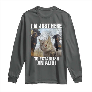 Funny Cat Dog Selfie Long Sleeve Shirt I Am Just Here To Establish An Alibi TS14 Dark Heather Print Your Wear