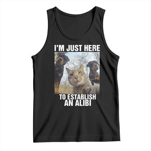 Funny Cat Dog Selfie Tank Top I Am Just Here To Establish An Alibi TS14 Black Print Your Wear