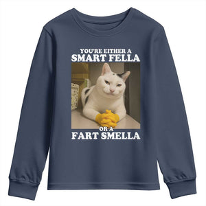 Funny Cat Meme Youth Sweatshirt You Are Either A Smart Fella Or A Fart Smella TS14 Navy Print Your Wear