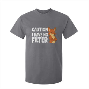 Funny Fox Sarcastic T Shirt For Kid Caution I Have No Filter TS14 Charcoal Print Your Wear