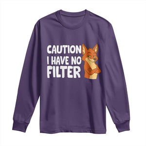 Funny Fox Sarcastic Long Sleeve Shirt Caution I Have No Filter TS14 Purple Print Your Wear