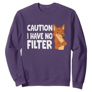 Funny Fox Sarcastic Sweatshirt Caution I Have No Filter TS14 Purple Print Your Wear