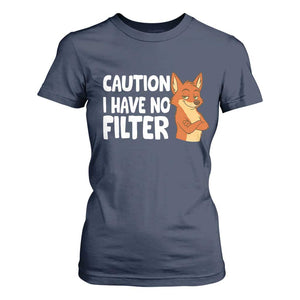 Funny Fox Sarcastic T Shirt For Women Caution I Have No Filter TS14 Navy Print Your Wear