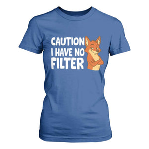 Funny Fox Sarcastic T Shirt For Women Caution I Have No Filter TS14 Royal Blue Print Your Wear